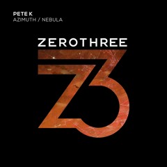 Pete K - Nebula [Zerothree Music]