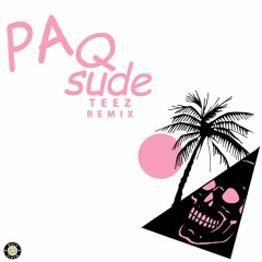 Purowuan x M3B - Pa Q Sude (Teez Remix)