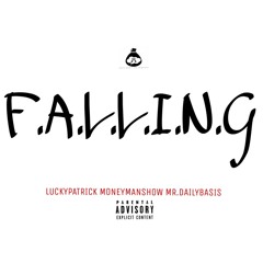 Falling-Lucky P X MoneyManshow X Mr.Dailybasis