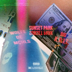 Sunset Park feat. Big K.R.I.T. [Prod. Wolfe De Mçhls]