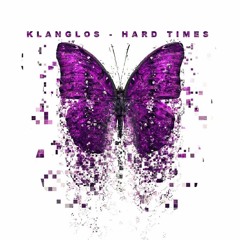 Klanglos - Hard Times (Slow Version)