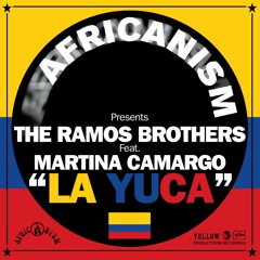 La Yuca Feat. Martina Camargo - The Ramos Brothers [Yellow Productions Africanism Project]