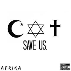 Save Us. [Prod. by 38Keyz]