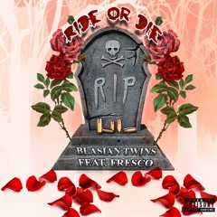 Blasian Twins - Ride Or Die ft. Fresco