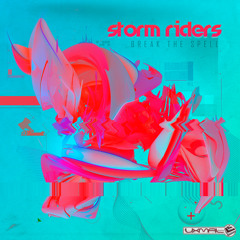 Storm Riders - Break The Spell