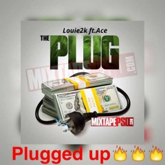 Plugged Up Fast ft, Ace
