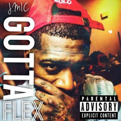 J.Mic "GOTTA FLEX" Prod.Tantu Beats