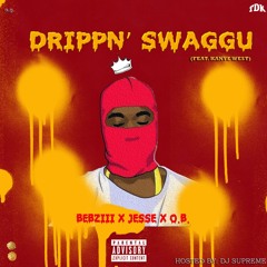 Drippin' Swaggu