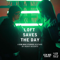 Vault Series: Loft Saves The Day (A Dim Mak Studios Mixtape, 2011)