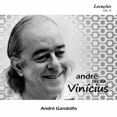 Poética I - por Vinícius de Moraes e André Gandolfo