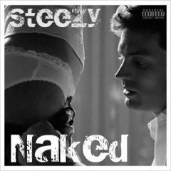 Steezy - Naked