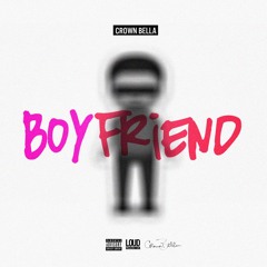 (@CrownBella)- Boyfriend