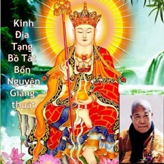 Kinh Địa Tạng Bồ Tát Bổn Nguyện Giảng Thuật - HT. Tuyên Hóa(P1)