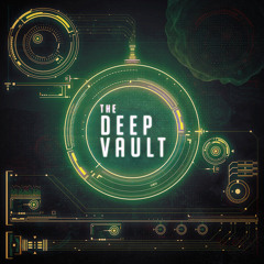 Update: The Future of The Deep Vault