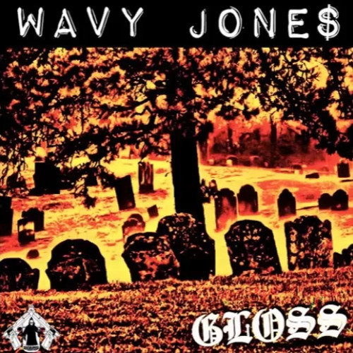 WAVY JONE$ - Gloss EP