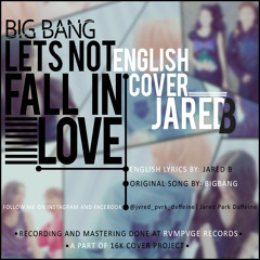 Let's Not Fall In Love (English Cover)
