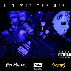 Lit Wit The Six FT. ANCIENTS (Prod. Selah Zeus)