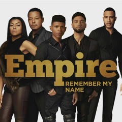Remember My Name - Empire Cast