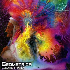 Geometrica - Cosmic Family   (Cosmic Family EP @ Goa Recs.)
