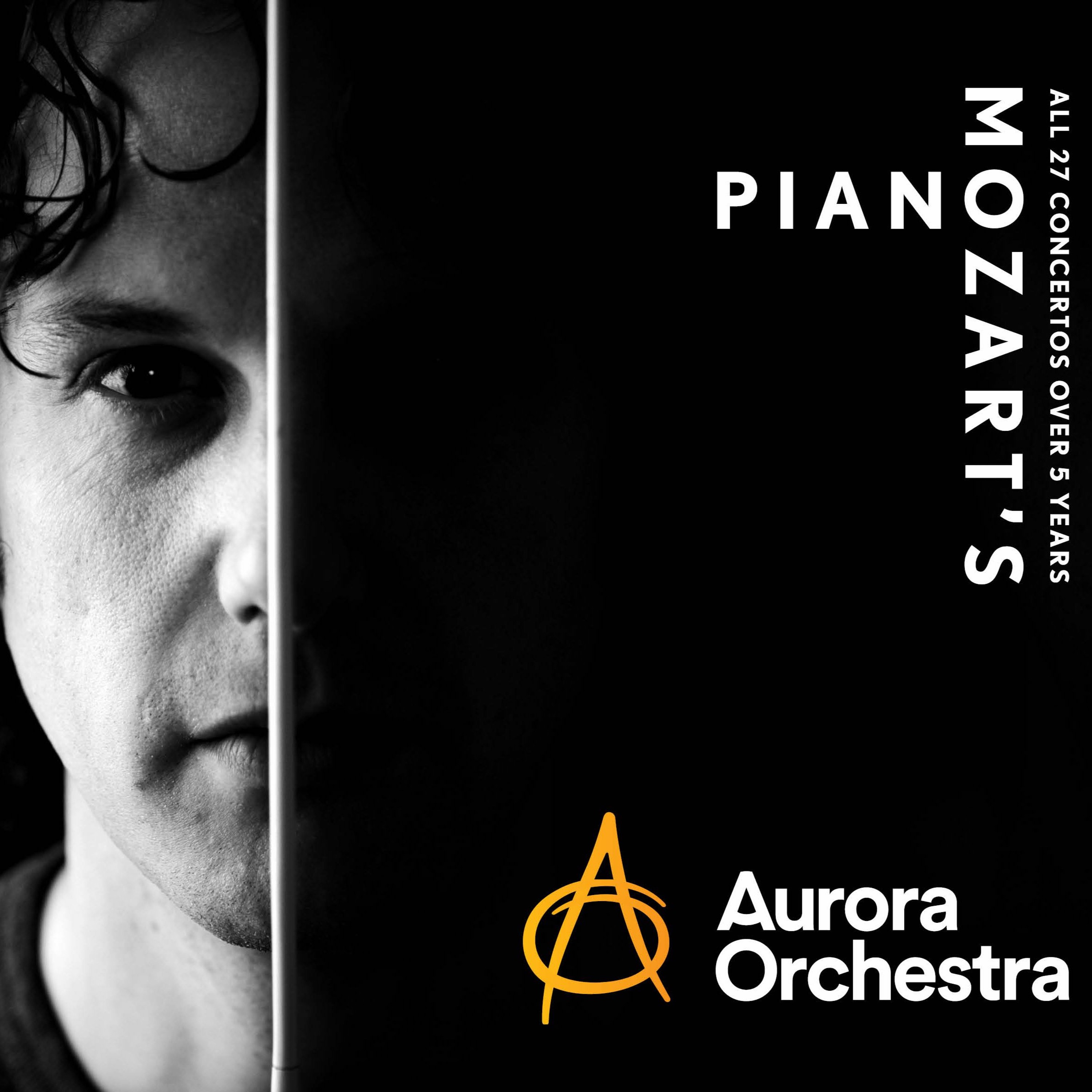 Mozart's Piano 2017: Aurora Orchestra conducted by Nicholas Collon - A Kings Place Podcast episode artwork