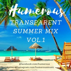 Humerous - Transparent Summer Mix Vol.1