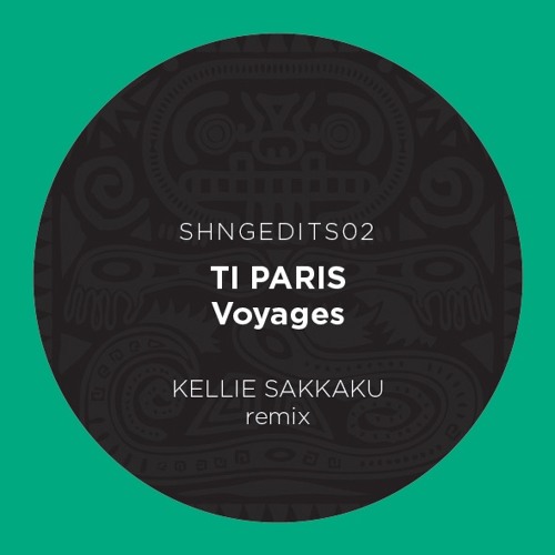 SHNGEDITS 02 TI PARIS - Voyages (Kellie Sakkaku De De Remix)FREE DL