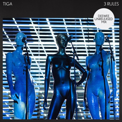 Tiga - 3 Rules (Deewee Unreleased Mix)