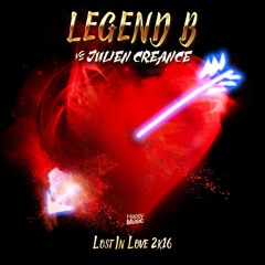 Legend B Vs Julien Creance - Lost In Love 2k16 (Radio)