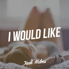 Zara Larsson - I Would Like (Jack Helms Remix) (Adam Christopher Cover)