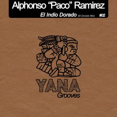 Alphonso "Paco" Ramirez - El Indio Dorado (El Dorado Mix)