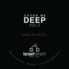 Cover Me Deep Vol.2 (Mixed By Or Ziv)