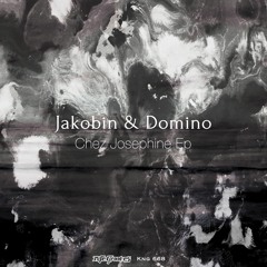 Premiere: Jakobin & Domino - Chez Josephine [Nite Grooves]