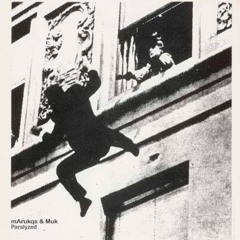 MArukqs & Muk - Paralyzed