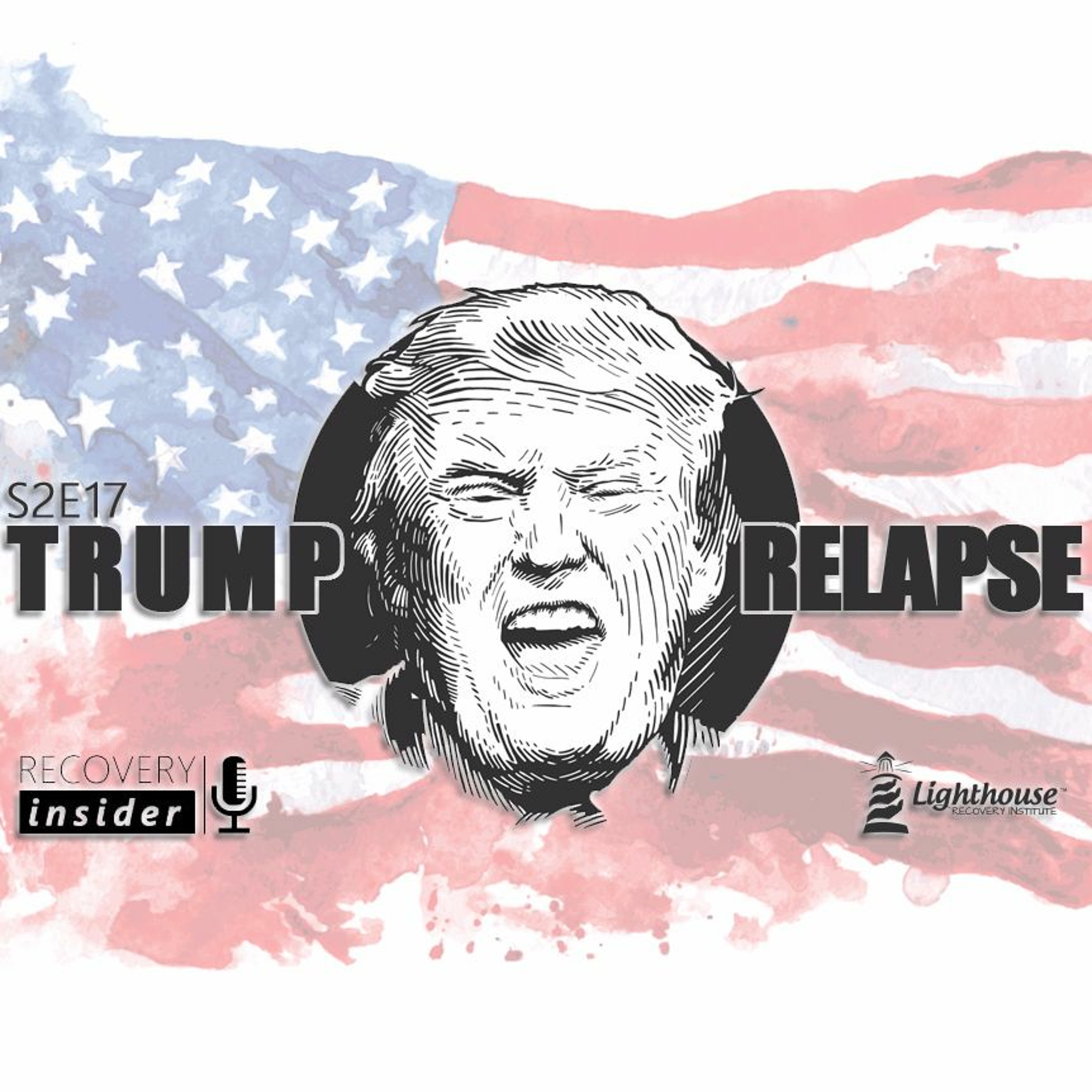 S2 E17 - Trump Relapse episode artwork