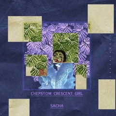 Chepstow Crescent Girl (Refix)