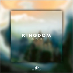 M4twice - Kingdom [King Step]