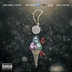 Gucci Mane & Future- Selling Heroin (FREE BRICKS ZONE 6 EDITION)