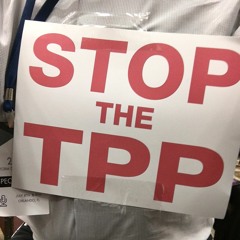 Episode 4: The TPP is Dead!