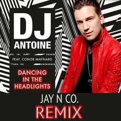 DJ Antoine feat. Conor Maynard - Dancing In The Headlights (Jay N Co. Remix)["Buy" for FREE DL]