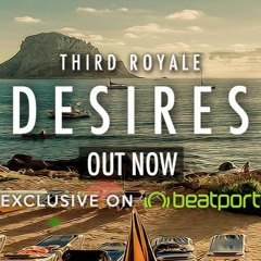 Desires - Third Royale