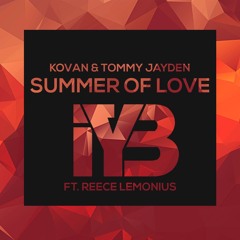 Kovan & Tommy Jayden - Summer Of Love (CAJA Remix)(ft. Reece Lemonius)