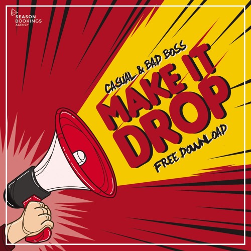 Casual & Bad Boss - Make It Drop (Original Mix) ★FREE DOWNLOAD★