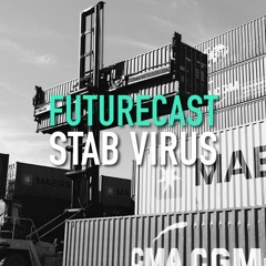 Futurecast #7 - Stab Virus