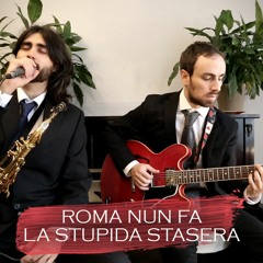 Spaghetti Swing & Samba - Roma nun fa' la stupida stasera
