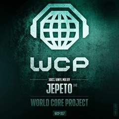 (World Core Project) 100% Vinyl Mix by JEPETO(Fr)