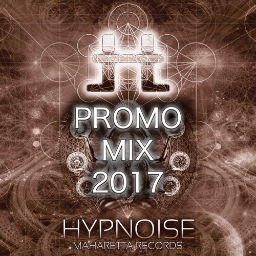 Hypnoise - Promo Mix 2017 (Maharetta Records | Antu Records)