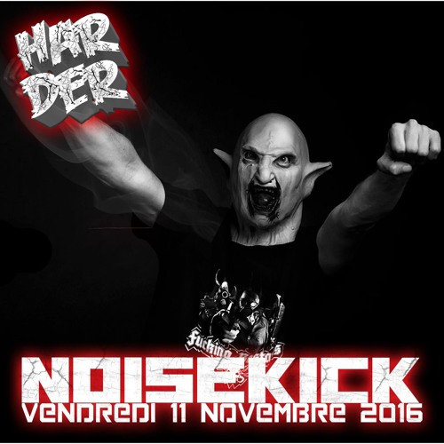 Noisekick @HARDER 11 Novembre 2016
