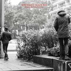 Serengeti + Sicker Man - Doctor My Own Patience