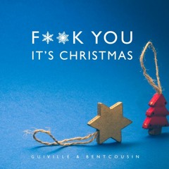 F**k You It's Christmas feat. bentcousin