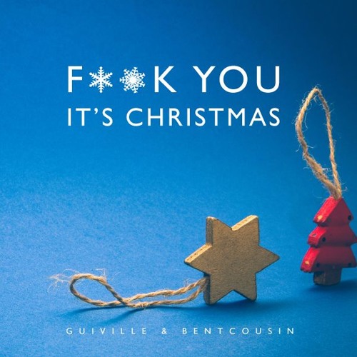 F**k You It's Christmas feat. bentcousin
